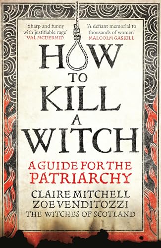 HOW TO KILL A WITCH: A Guide For The Patriarchy (English Edition)