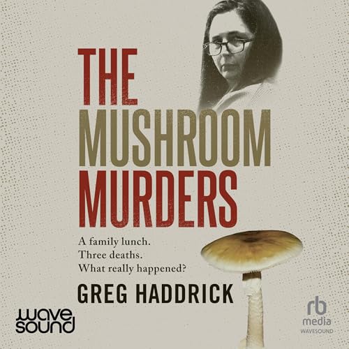 The Mushroom Murders Audiolibro Por Greg Haddrick arte de portada