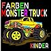 Färben Monster Truck Kinder: Monstertruck-Zeichnungen zum Ausmalen / Für Kinder, die Riesenradfahrzeuge lieben / Alle Illustrationsstile für eine schöne Kreativität