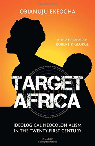 Target Africa: Ideological Neocolonialism in the Twenty-First Century