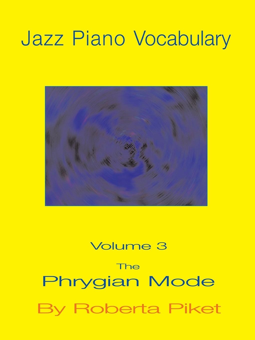Phrygian Mode (v. 3) (Jazz Piano Vocabulary)