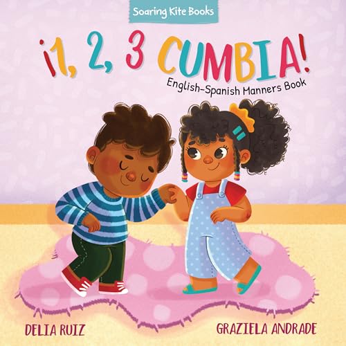 Image of ¡1, 2, 3 Cumbia!: English-Spanish Manners Book (¡1, 2, 3 Baila!) (English and Spanish Edition)
