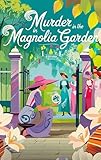 Murder in the Magnolia Shadows: Small Town Cozy Mystery (murder mystery small town Book 6) (English Edition)