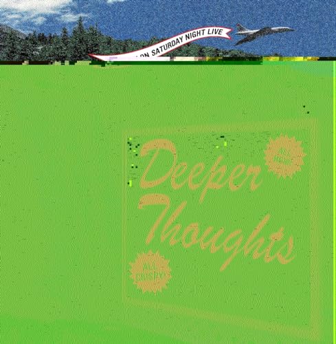 Deeper Thoughts, All New