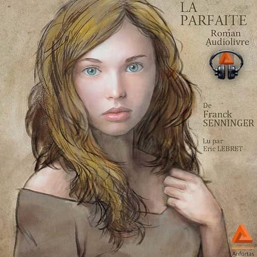 La Parfaite Audiolivro Por Franck Senninger capa
