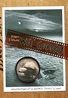 Wet Goddess 0615334601 Book Cover