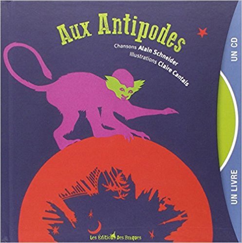 Aux antipodes (Un livre - Un CD)