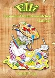  Elli, das mini-Elefantenmädchen: Malbuch