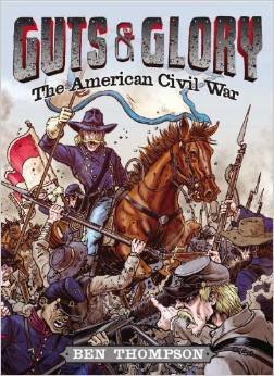 Guts & Glory: The American Civil War 0545842921 Book Cover