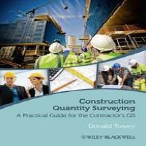 Construction Quantity Surveying - a Practical Guide for the Contractor ...