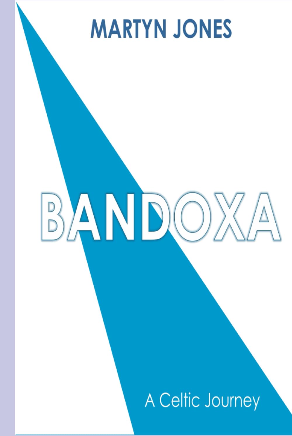 Bandoxa: A Celtic Journey