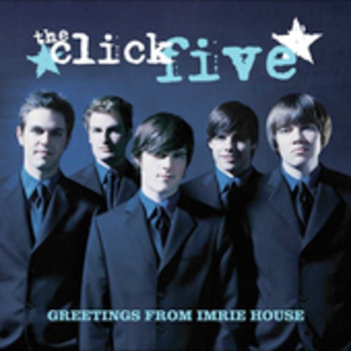 Greetings From Imrie House [Audio CD] The Click Five