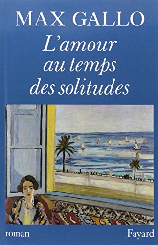 L'amour au temps des solitudes