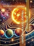 Mission Sonnensystem: Dein Weltraum Lern- und Malbuch - Bunte Pfoten 