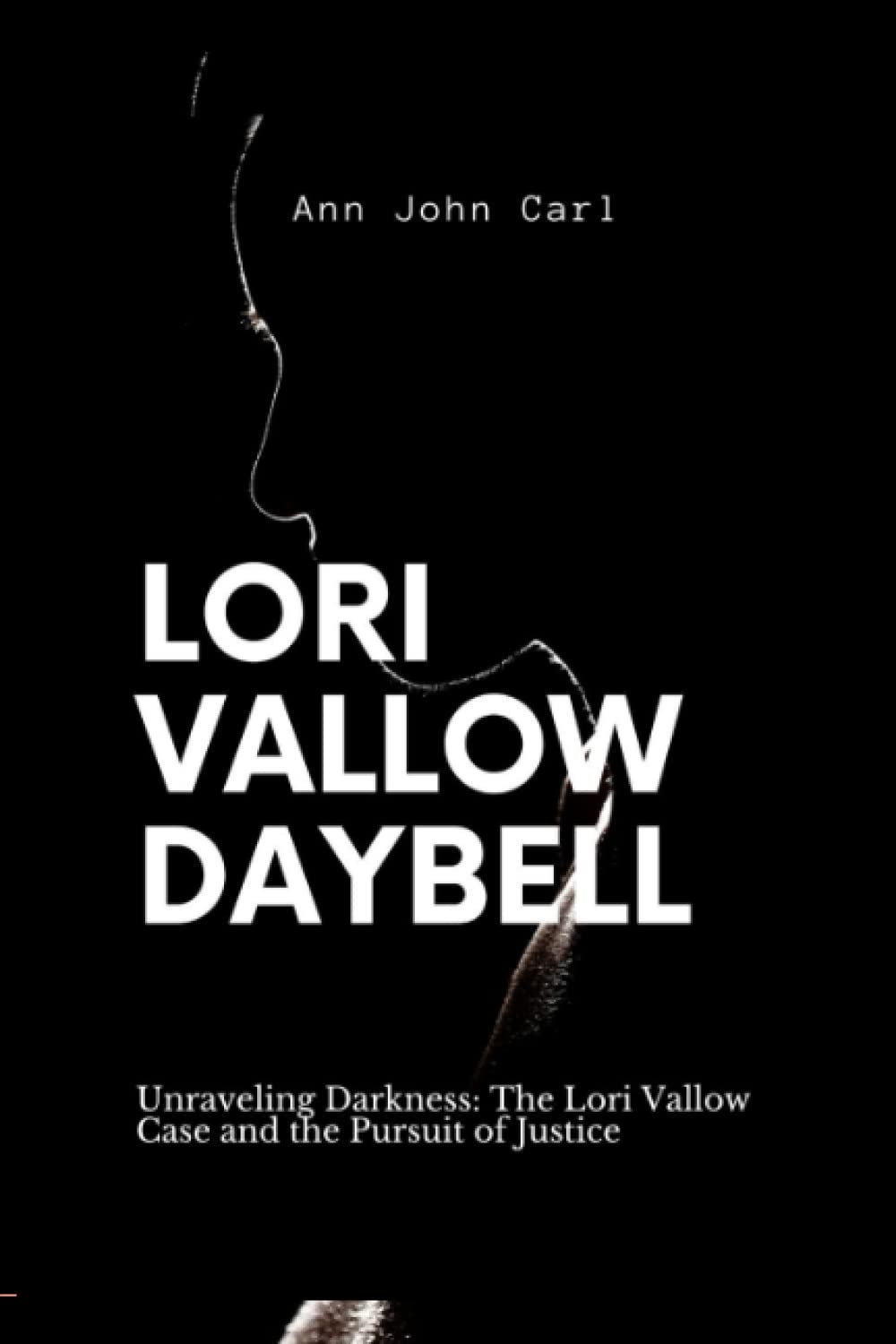 Lori Vallow Daybell Unraveling Darkness The Lori Vallow case and the
