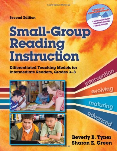 Small-Group Reading Instruction: Differentiated Teaching Models for Intermediate Readers, Grades 3-8