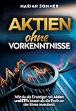 Aktien ohne Vorkenntnisse: Wie du als Einsteiger mit Aktien und ETFs besser als die Profis an der Börse investierst.