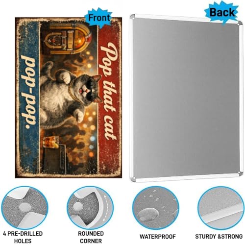 Pop That Cat Pop Pop Vintage Tin Sign Funny Dancing Cat Wall Decor Retro Party Animal Metal Plaque Music Bar Club Man Cave Home Art 8x12 Inch Pre Drilled Holes - Image 5