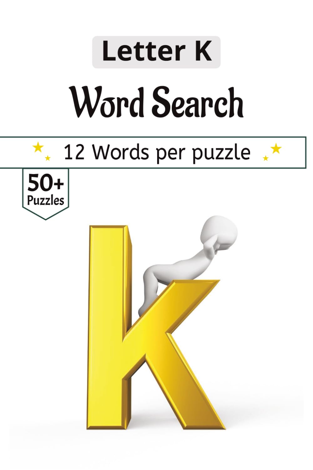 Letter K Word Search Puzzle Book: All words starting with "K" Themed Puzzles | Portable 6x9 Travel Edition