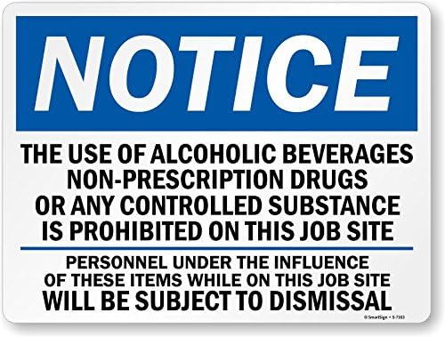 SmartSign “Notice - Alcohol Beverages, Non Prescription Drugs, Controlled Substance Prohibited On This Job Site” Sign | 18" x 24" Aluminum