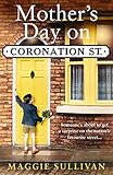 MotherÃÂ¢Ãâ¬Ãâ¢s Day on Coronation Street (Coronation Street, Book 2)