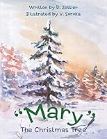 Mary the Christmas Tree 1489704663 Book Cover