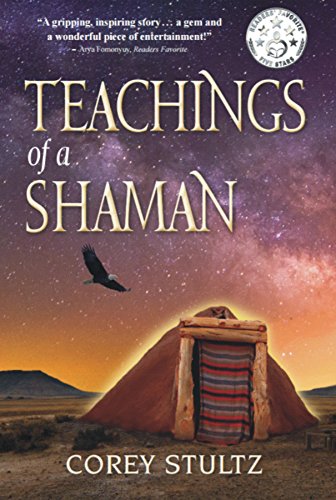 Teachings of a Shaman: A gripping coming of age book chock-full of humor, adventure, and magical realism (English Edition)