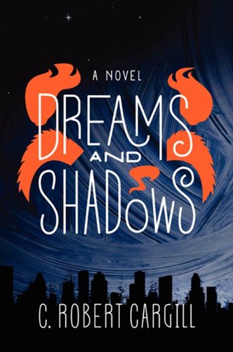 Dreams and Shadows: a Novel