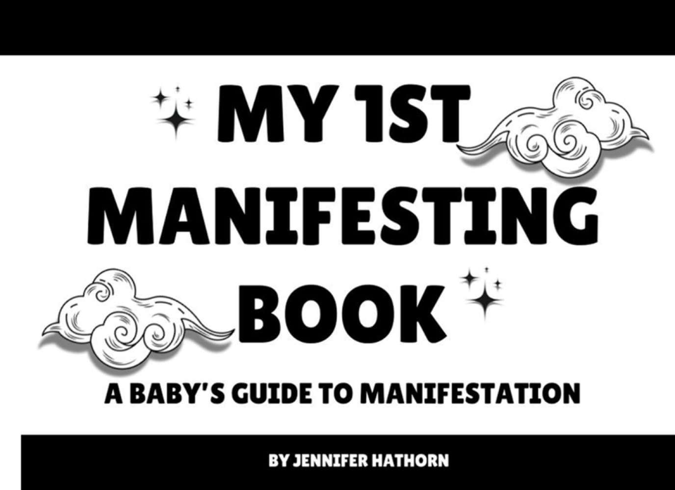 My 1st Manifesting Book: A Baby's Guide to Manifestation
