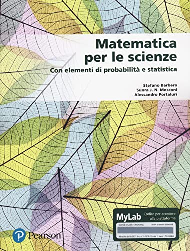  Matematica per le scienze. Con elementi di probabilità e statistica. Con Contenuto digitale per download e accesso on line