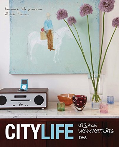 City Life: Urbane Wohnporträts City Life: Urbane Wohnporträts