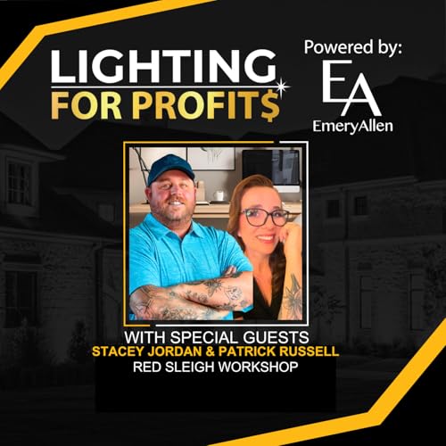 Ep #234 - Stacey Jordan & Patrick Russell - Light It & Scale It