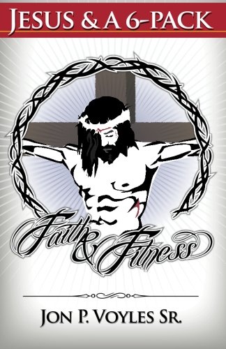 Jesus & a 6 pack 1468152238 Book Cover