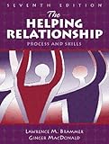 The Helping Relationship: Process and Skills (7th Edition)