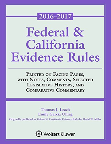 Federal and California Evidence Rules (Supplements)