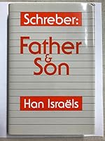 Schreber: Father and Son 0823660117 Book Cover