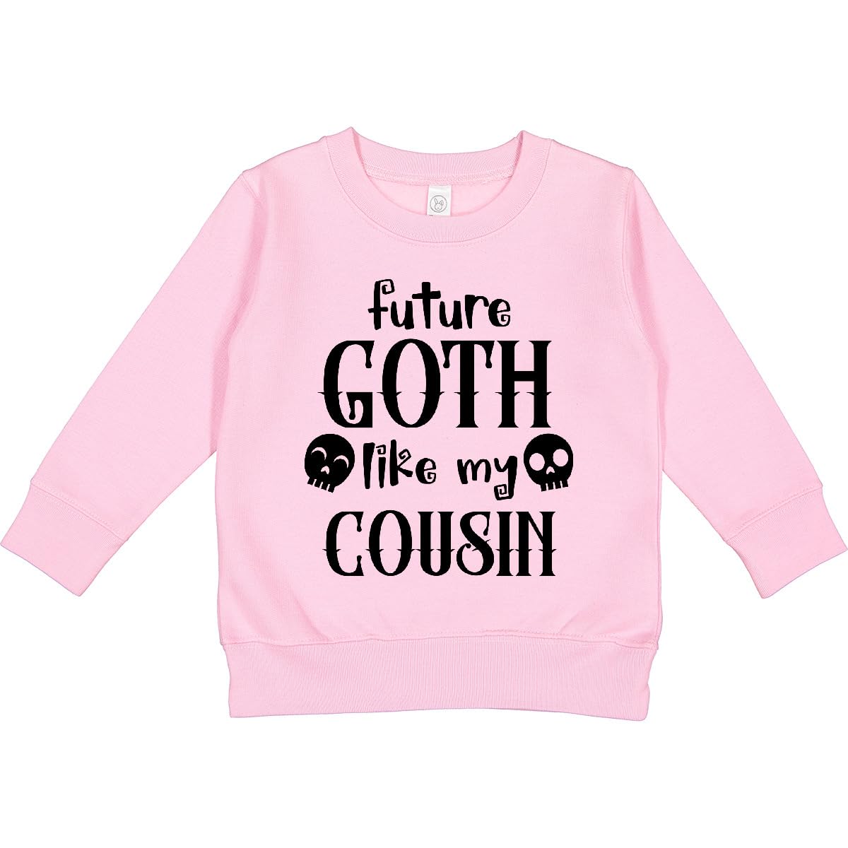 inktastic Future Goth Like My Cousin with Skulls Toddler Sweatshirt 7 Pink 3e0a6