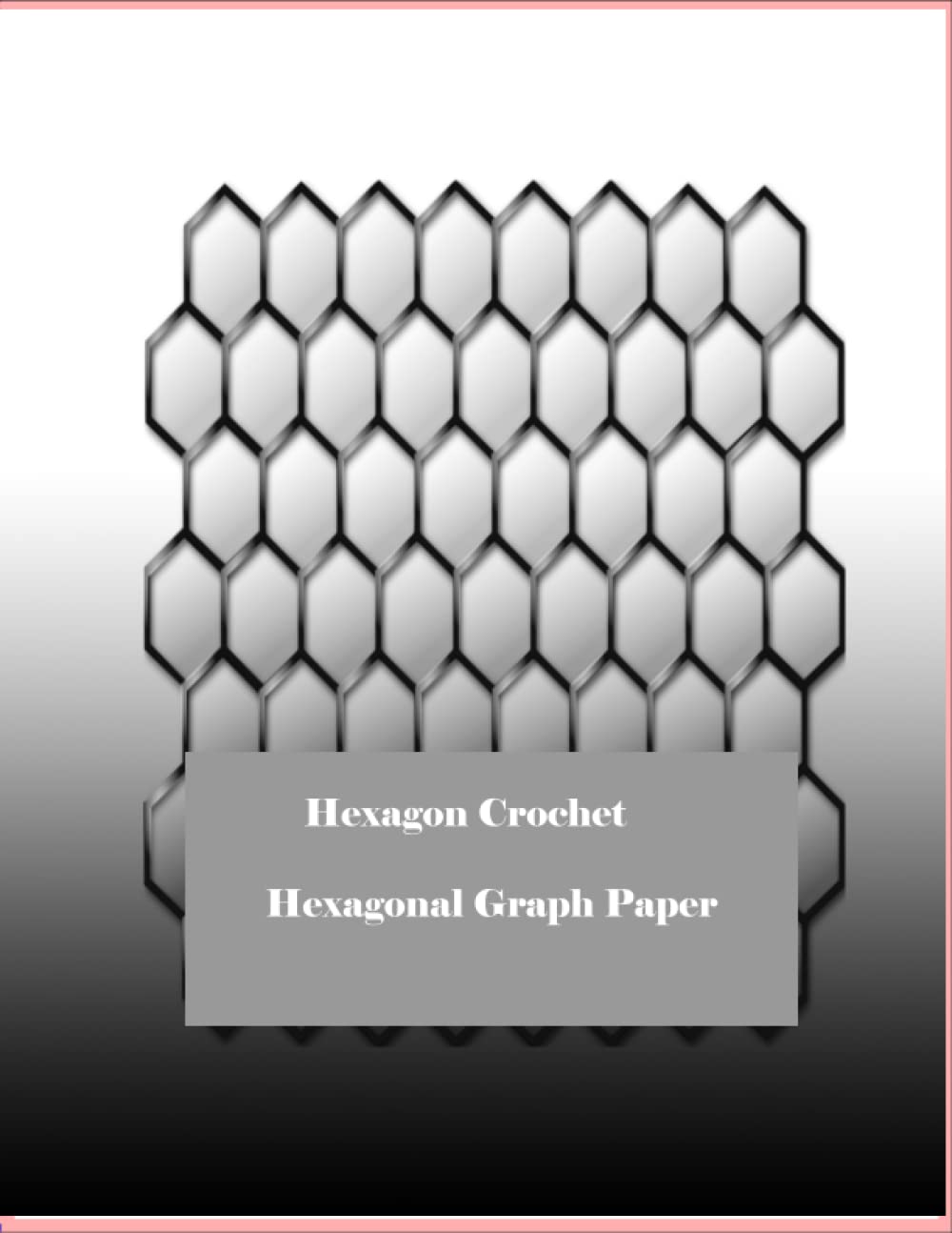 Carnet de crochet hexagon graph paper 120 pages grand format pour diagramme de tricot