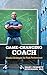 Game-Changing Coach: Mindful Strategies for Peak Performance