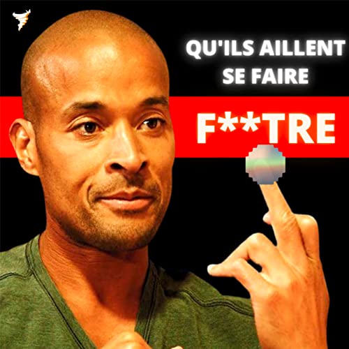 LE REGARD DES GENS EST-IL SI IMPORTANT ? - DAVID GOGGINS FR