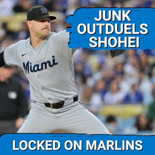 JUNKMAGIC: Miami Marlins RIDE Janson Junk&rsquo;s GEM, Sandy Alcantara SEEKS Redemption vs Dodgers