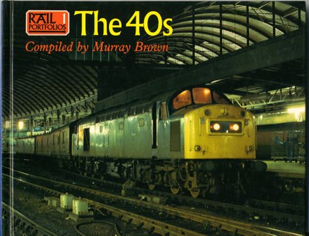 The Rail Portfolios: The 40's No. 1 0711018731 Book Cover