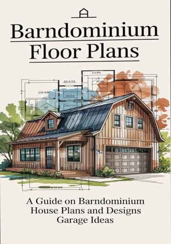 BARNDOMINIUM FLOOR PLANS: A Guide On Barndominiun House Plans and Designs Garage Ideas
