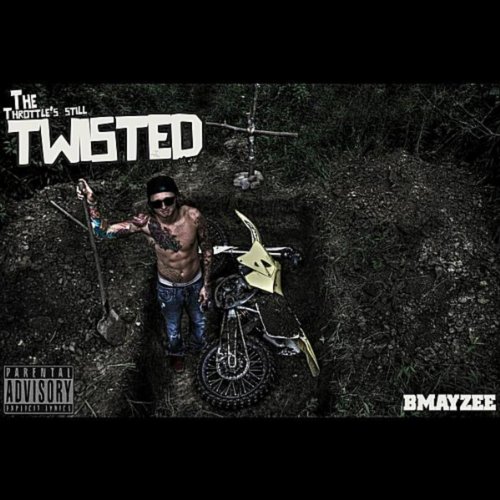 The Throttles Still Twisted [Explicit]