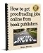 How to get proofreading jobs online from book publishers