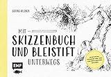 kunst bleistift malerei  Mit Skizzenbuch und Bleistift unterwegs: Anleitungen, Techniken und Tipps zum erfolgreichen Zeichnen