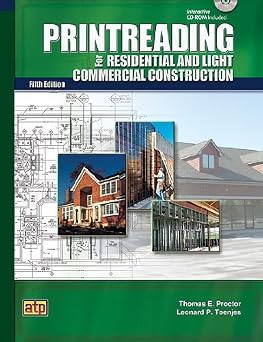 Printreading for Residential and Light Commercial Construction by Thomas E. Proctor 2009-09-25