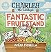 Charley the Bulldog's Fantastic Fruit Stand