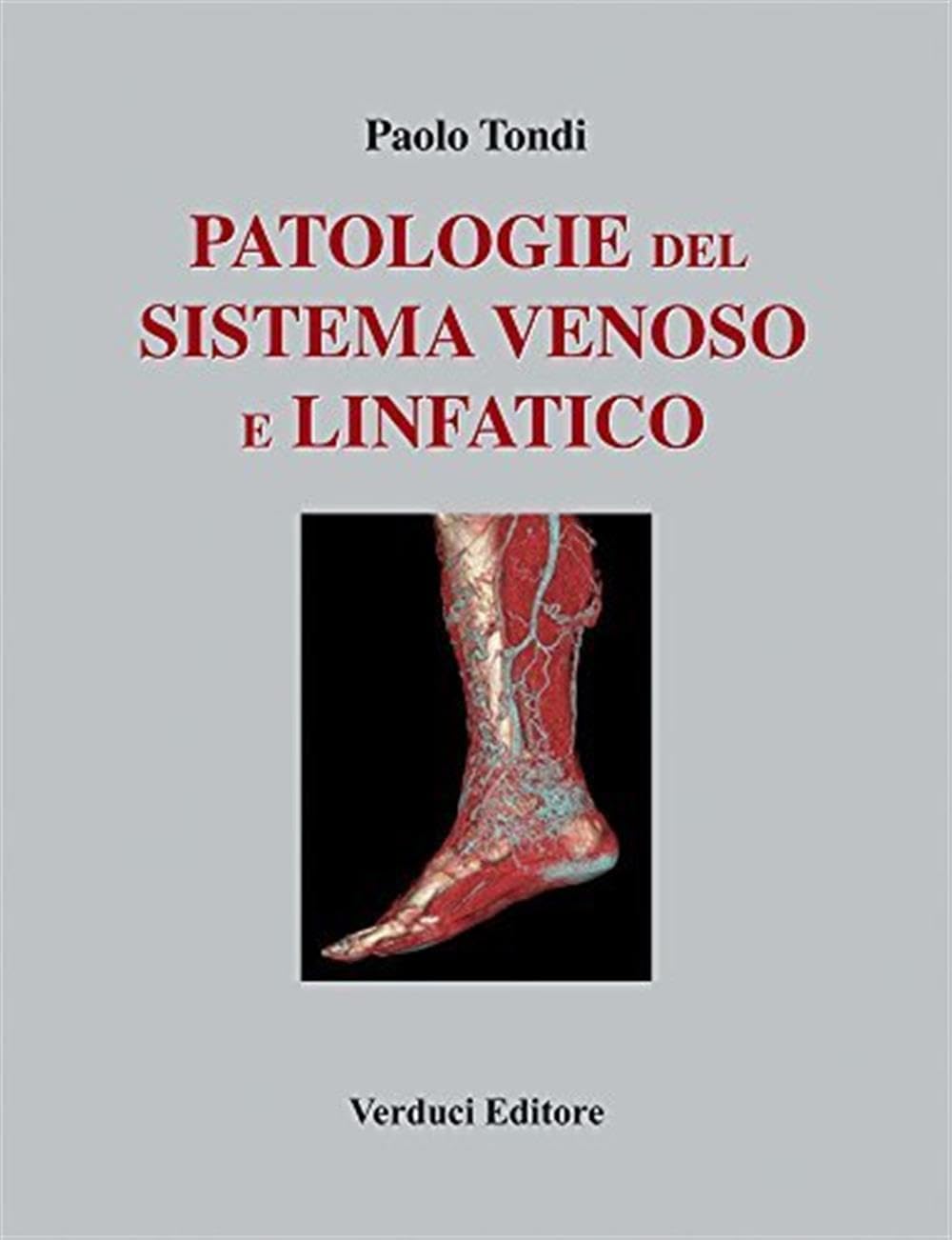 Patologie Del Sistema Venoso E Linfatico - 4
