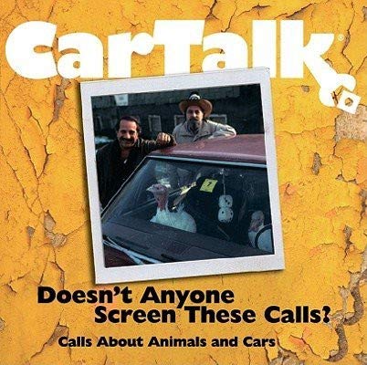 Car Talk: Doesn't Anyone Screen These Calls?